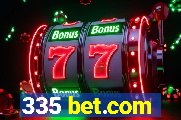 335 bet.com